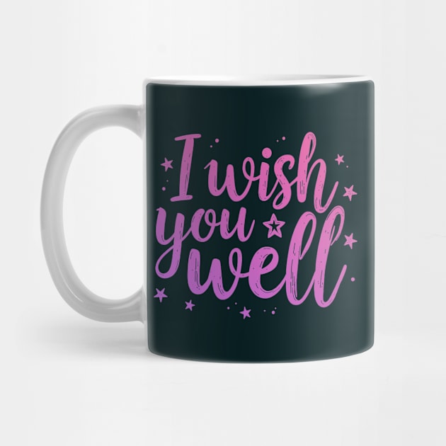 I wish you well by CreativeSage